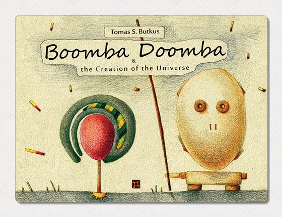 Boomba Doomba & the Creation of the Universe